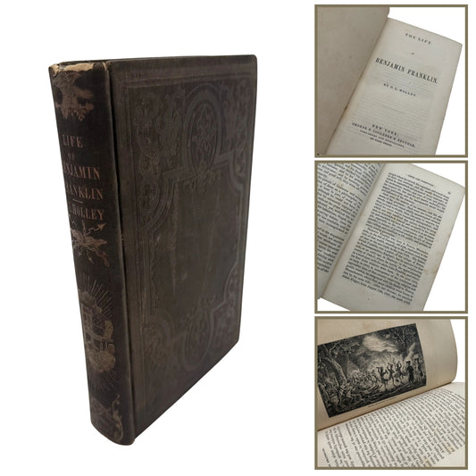 "The Life of Benjamin Franklin" by O.L. Holley — 1848