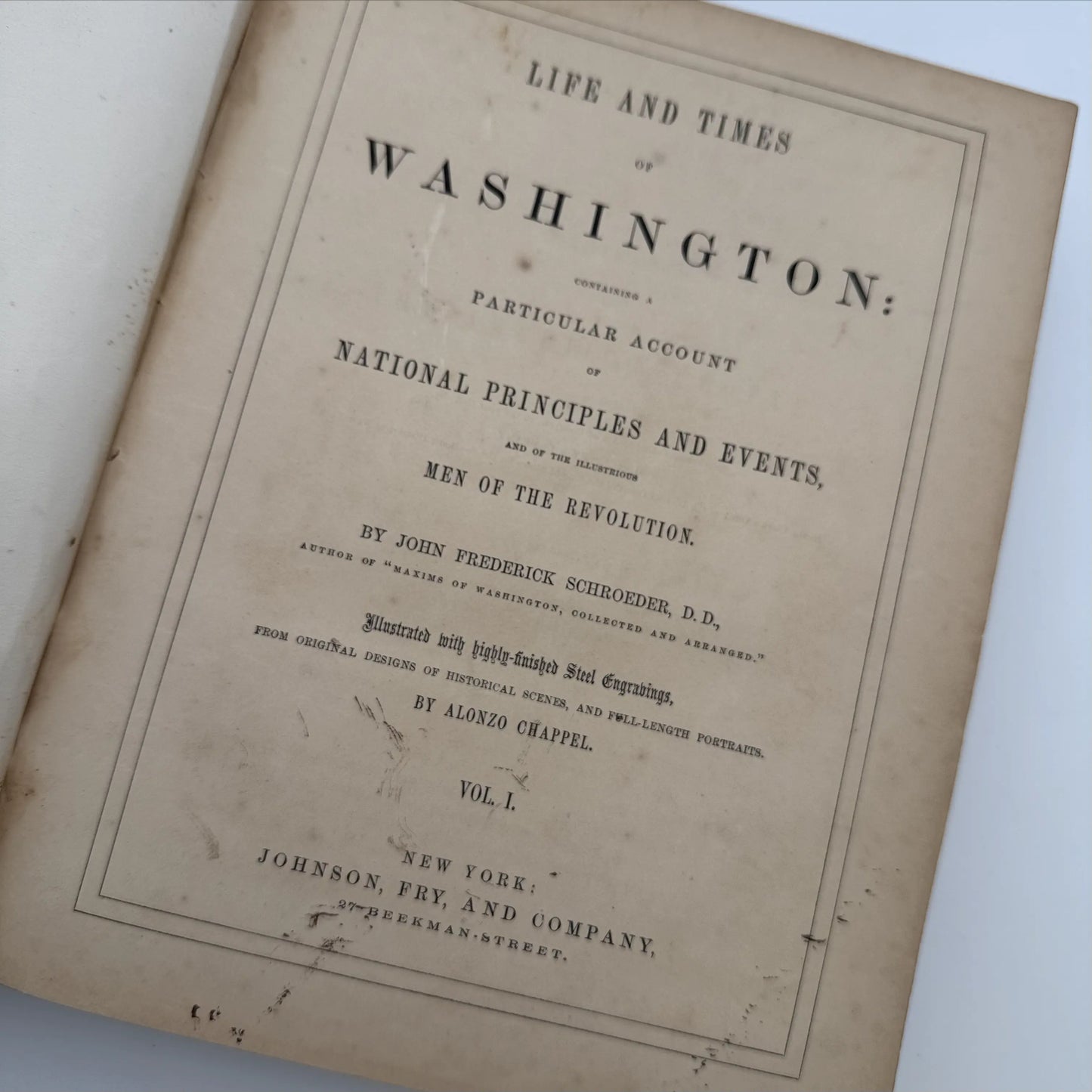 "Life of Washington" by John Frederick Schroeder— 1857— Two volume set