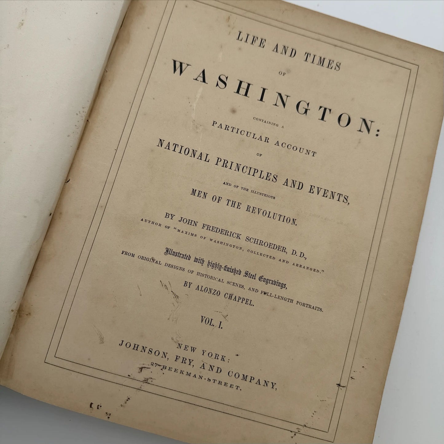 "Life of Washington" by John Frederick Schroeder— 1857— Two volume set
