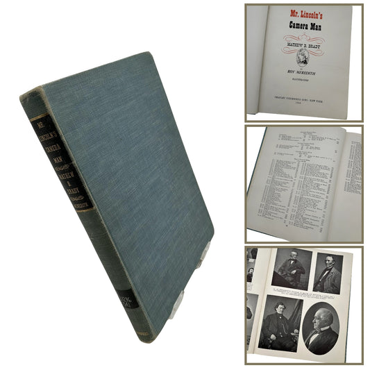 "Mr. Lincoln's Camera Man: Mathew B. Brady" by Roy Meredith