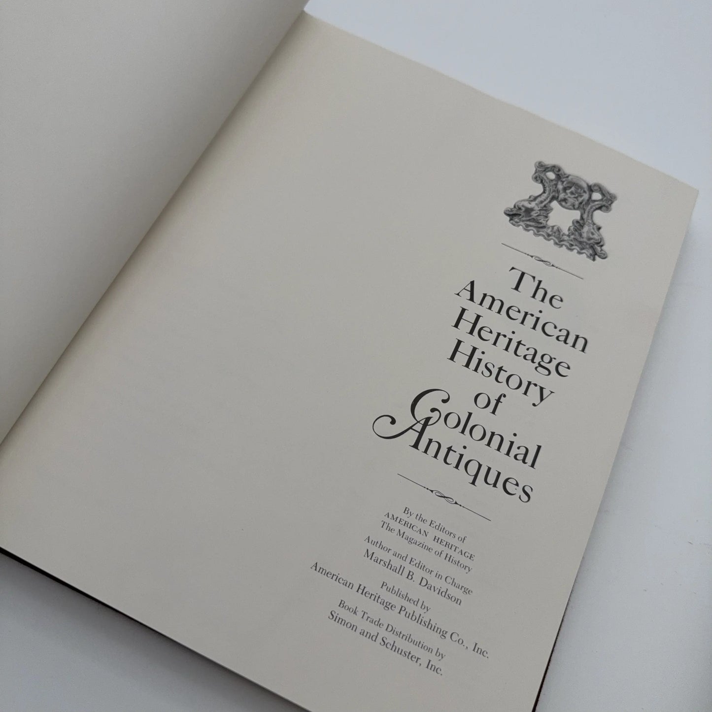 The American Heritage History of the Thirteen Colonies and Colonial Antiques — Two volume boxed set