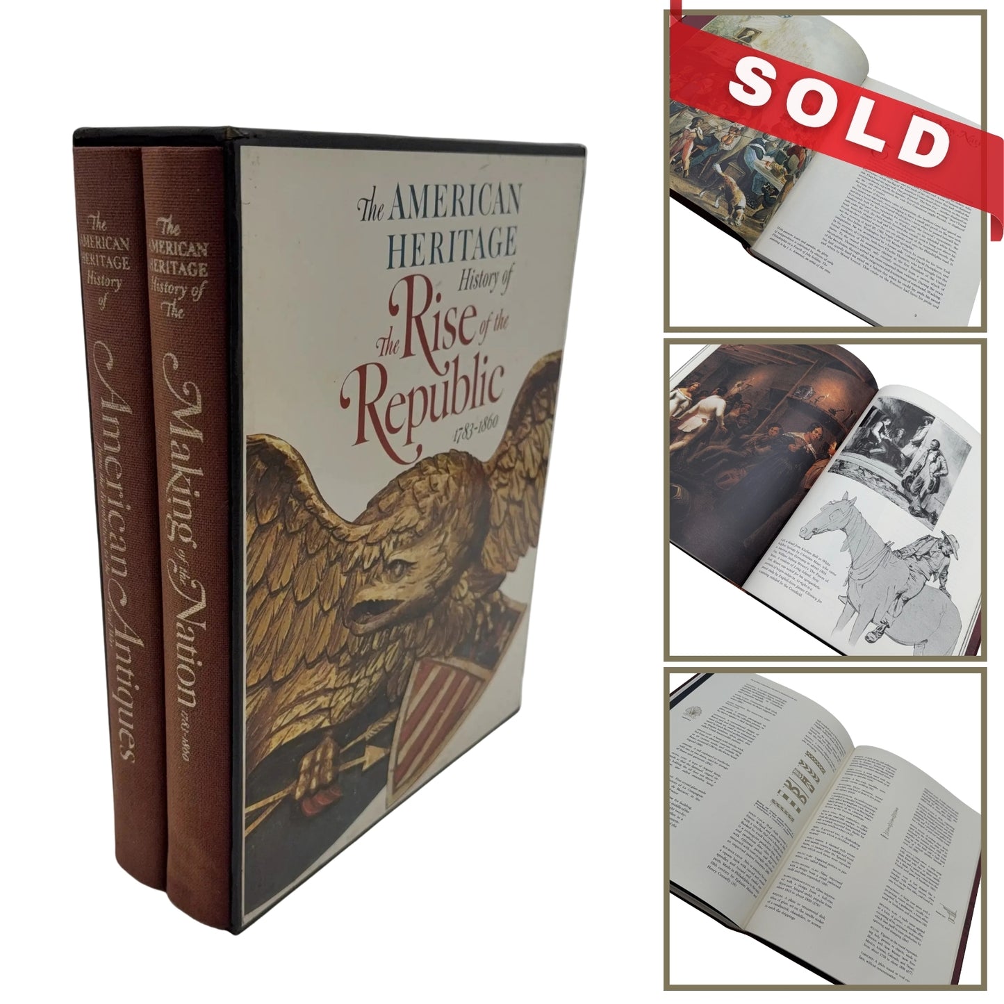 The American Heritage History of The Making of the Nation 1783 - 1860 and American Antiques - Two volume boxed set