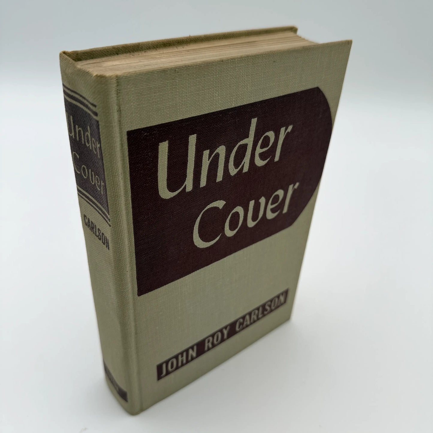 "Under Cover: My Four Years in the Nazi Underworld of America" by John Roy Carlson — 1943