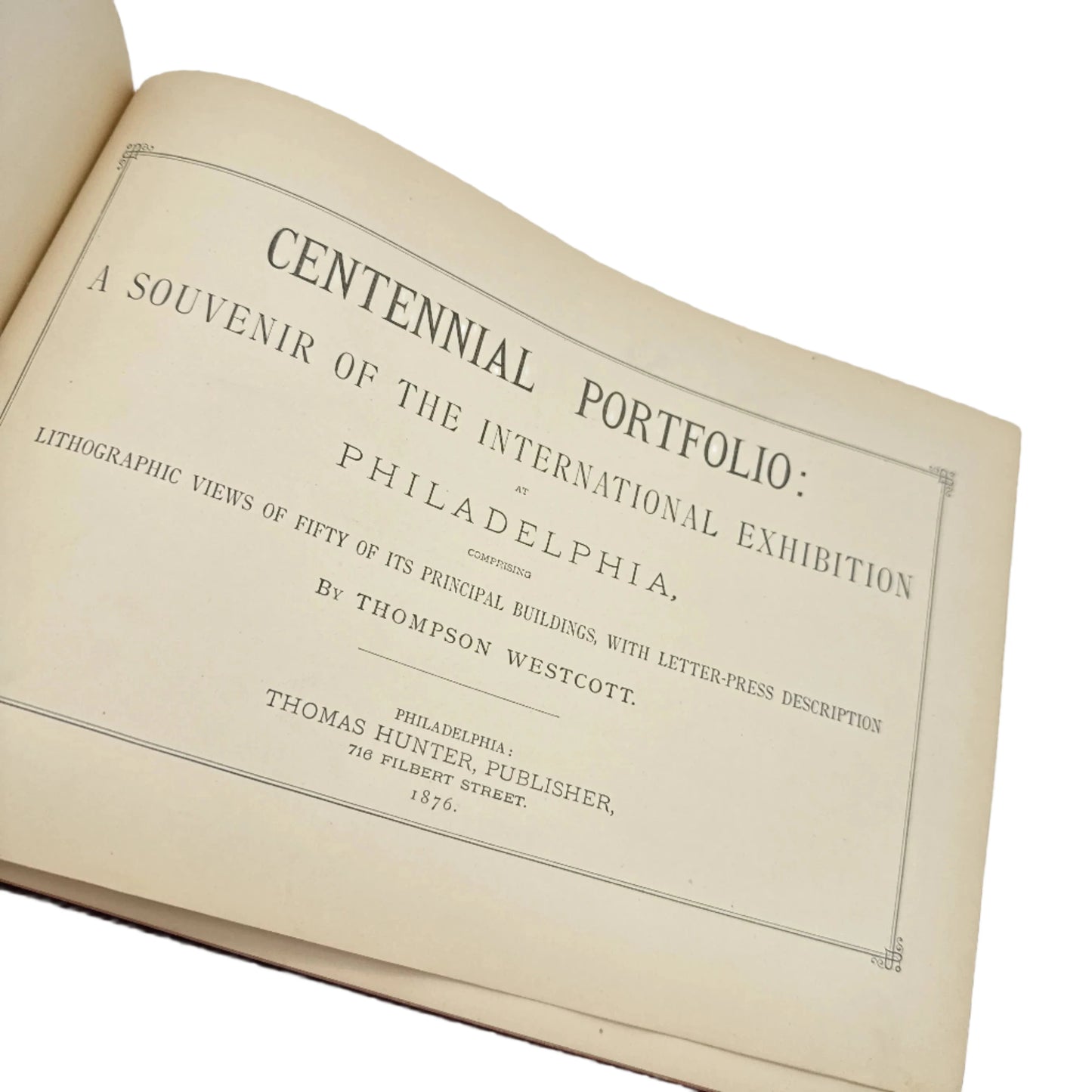 "Centennial Portfolio: A souvenir of the international exhibition" — 1876 — Thompson Westcott