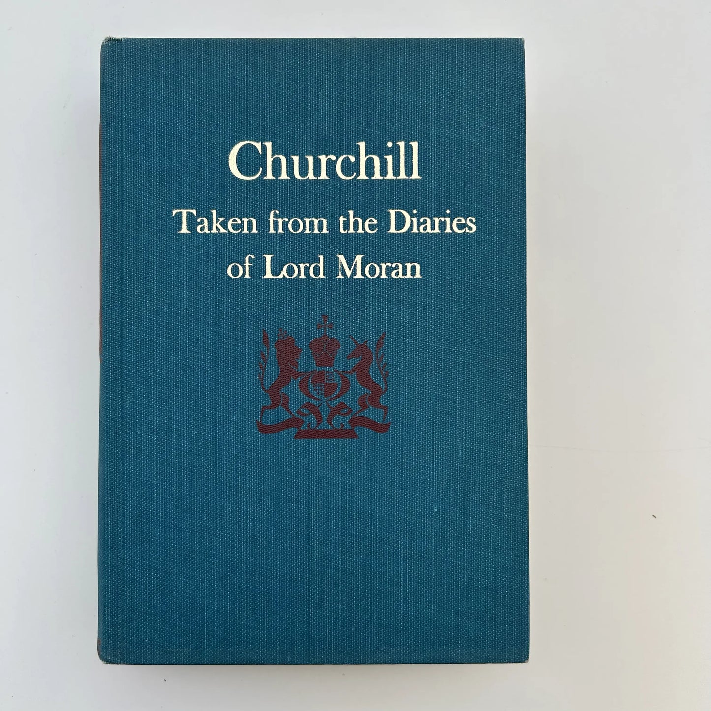 "Churchill: Taken from the Diaries of Lord Moran: The Struggle for Survival, 1940 - 1965" by Lord Moran