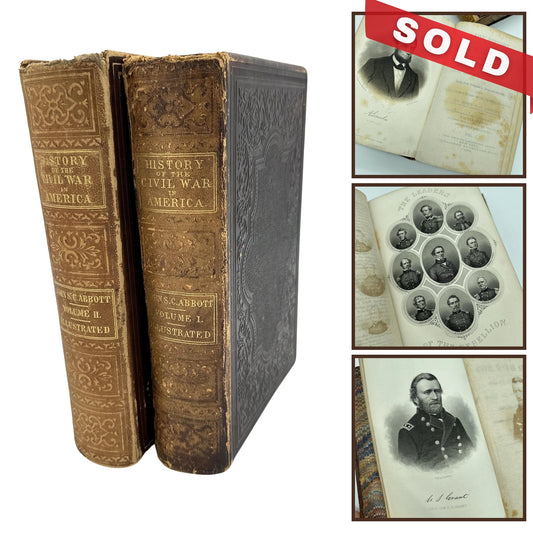 "The History of the Civil War in America" — First Edition — Volumes I (1863) and II (1866)