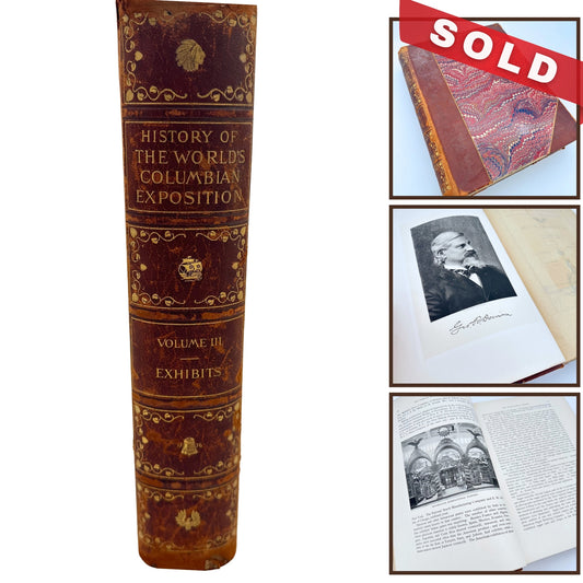 The History of the World's Columbian Exposition — Volume III — Exhibits — With three other publications