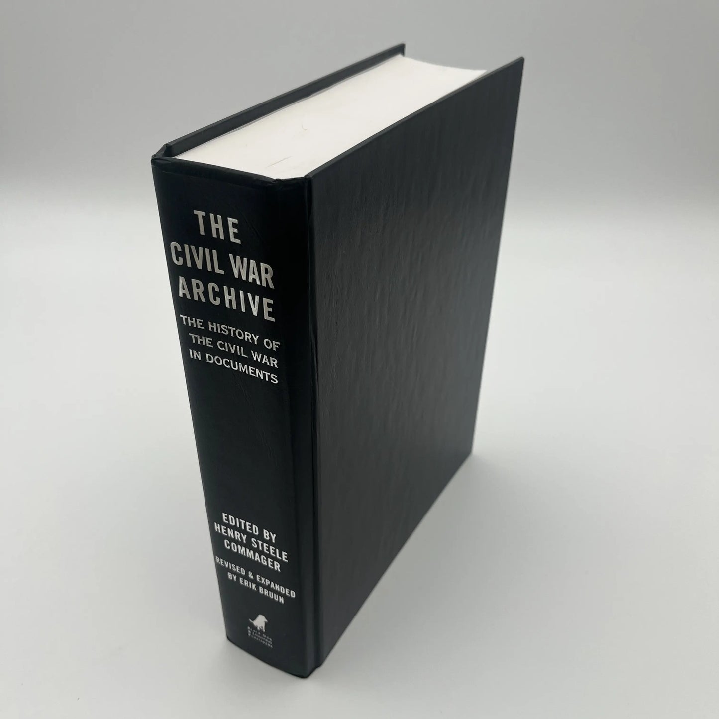 "The Civil War Archive: The History of the Civil War in Documents" by Henry Steele Commager and Erik Bruun