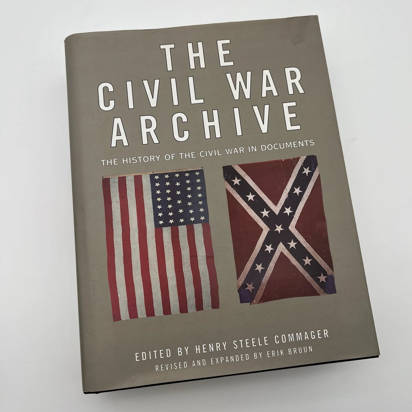 "The Civil War Archive: The History of the Civil War in Documents" by Henry Steele Commager and Erik Bruun