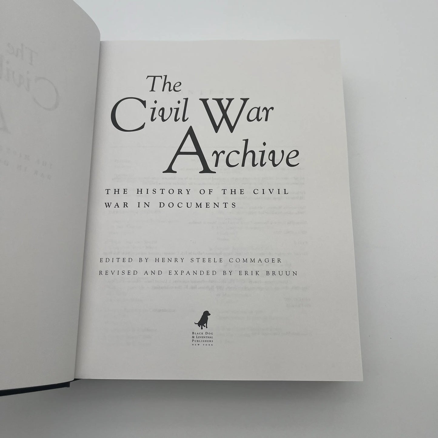 "The Civil War Archive: The History of the Civil War in Documents" by Henry Steele Commager and Erik Bruun