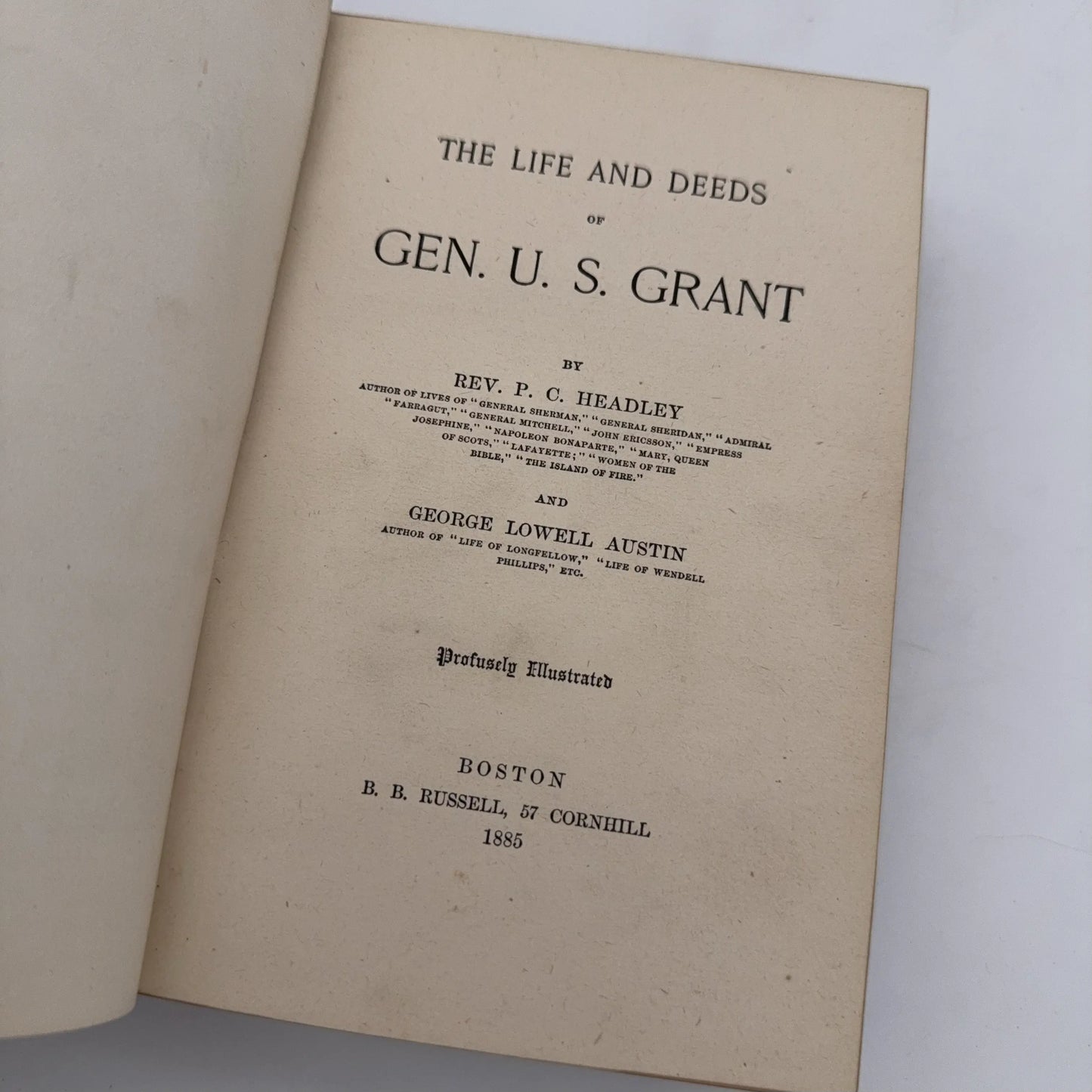 "Life and Deeds of General Grant" by Rev. P. C. Headley and George Lowell Austin — 1885