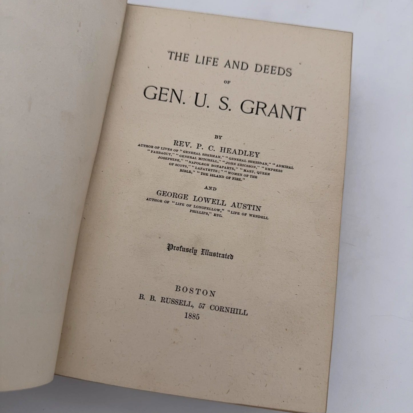 "Life and Deeds of General Grant" by Rev. P. C. Headley and George Lowell Austin — 1885
