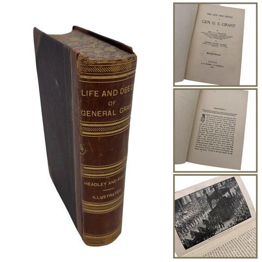 "Life and Deeds of General Grant" by Rev. P. C. Headley and George Lowell Austin — 1885