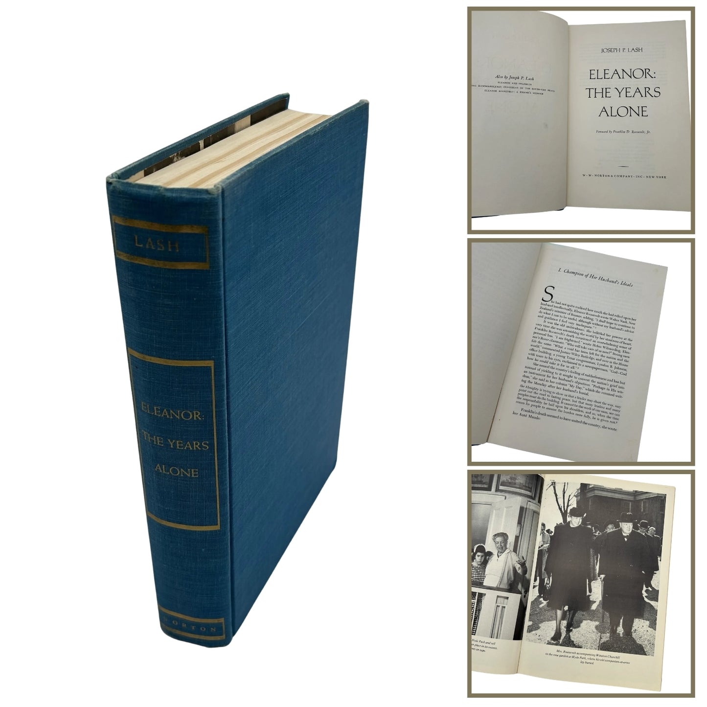 "Eleanor and Franklin" and "Eleanor: The Years Alone"by Joseph P. Lash