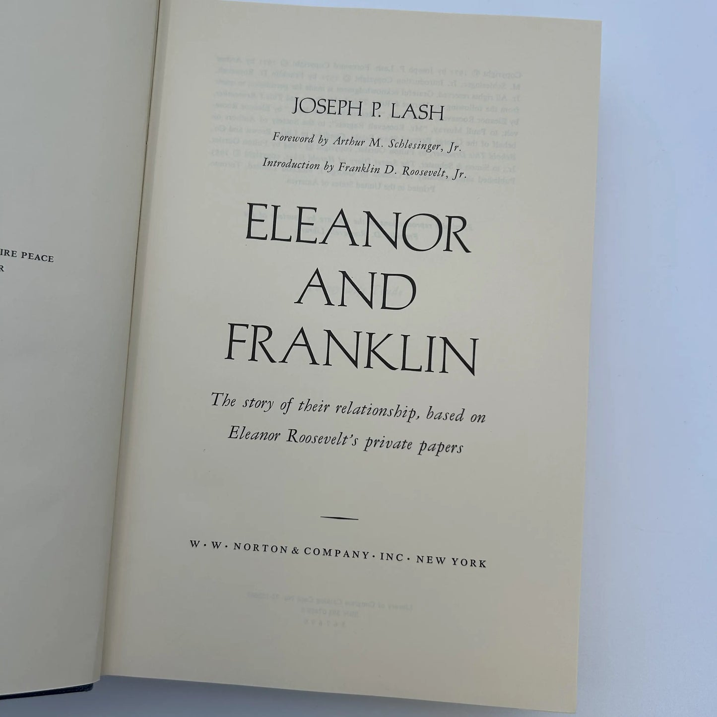 "Eleanor and Franklin" and "Eleanor: The Years Alone"by Joseph P. Lash
