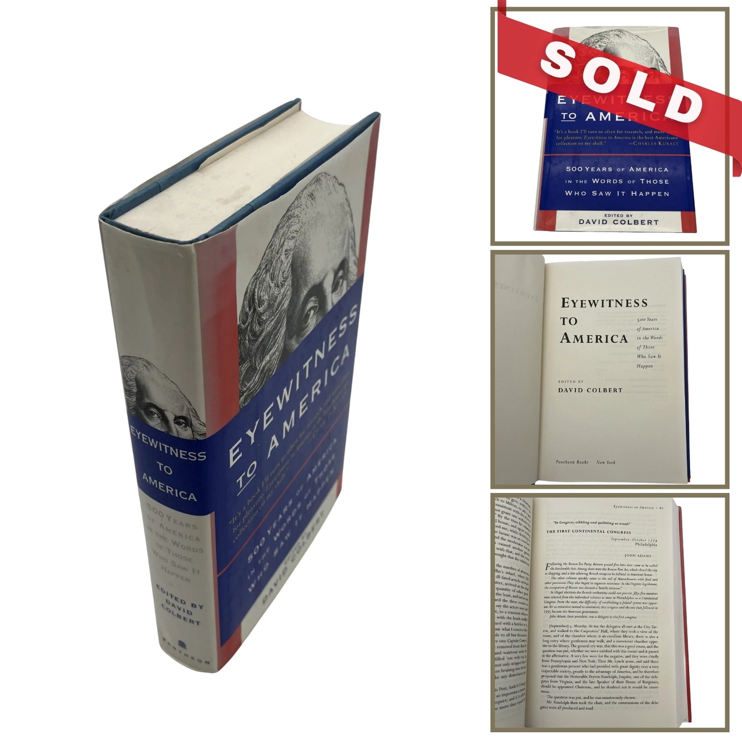 "Eyewitness to America: 500 Years of America in the Words of Those Who Saw it Happen" by David Colbert