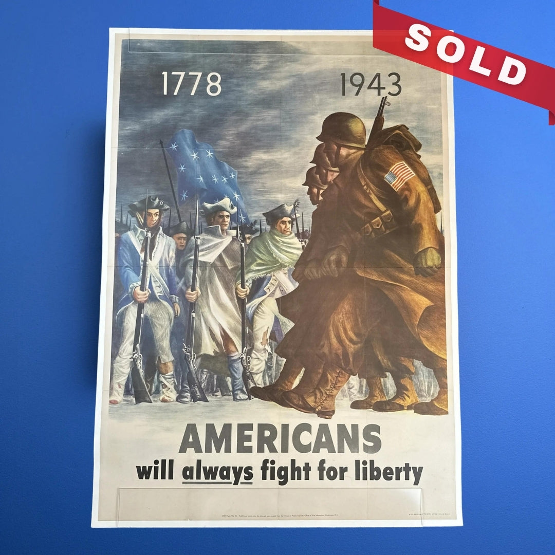 Original WWII poster — 1943 "Americans will always fight for liberty"