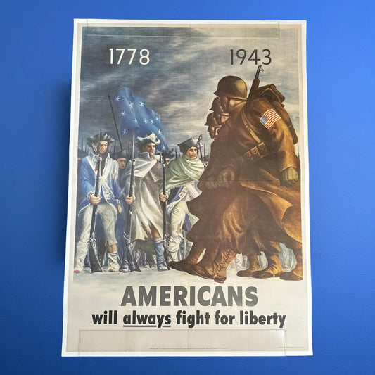 Original WWII poster — 1943 "Americans will always fight for liberty"