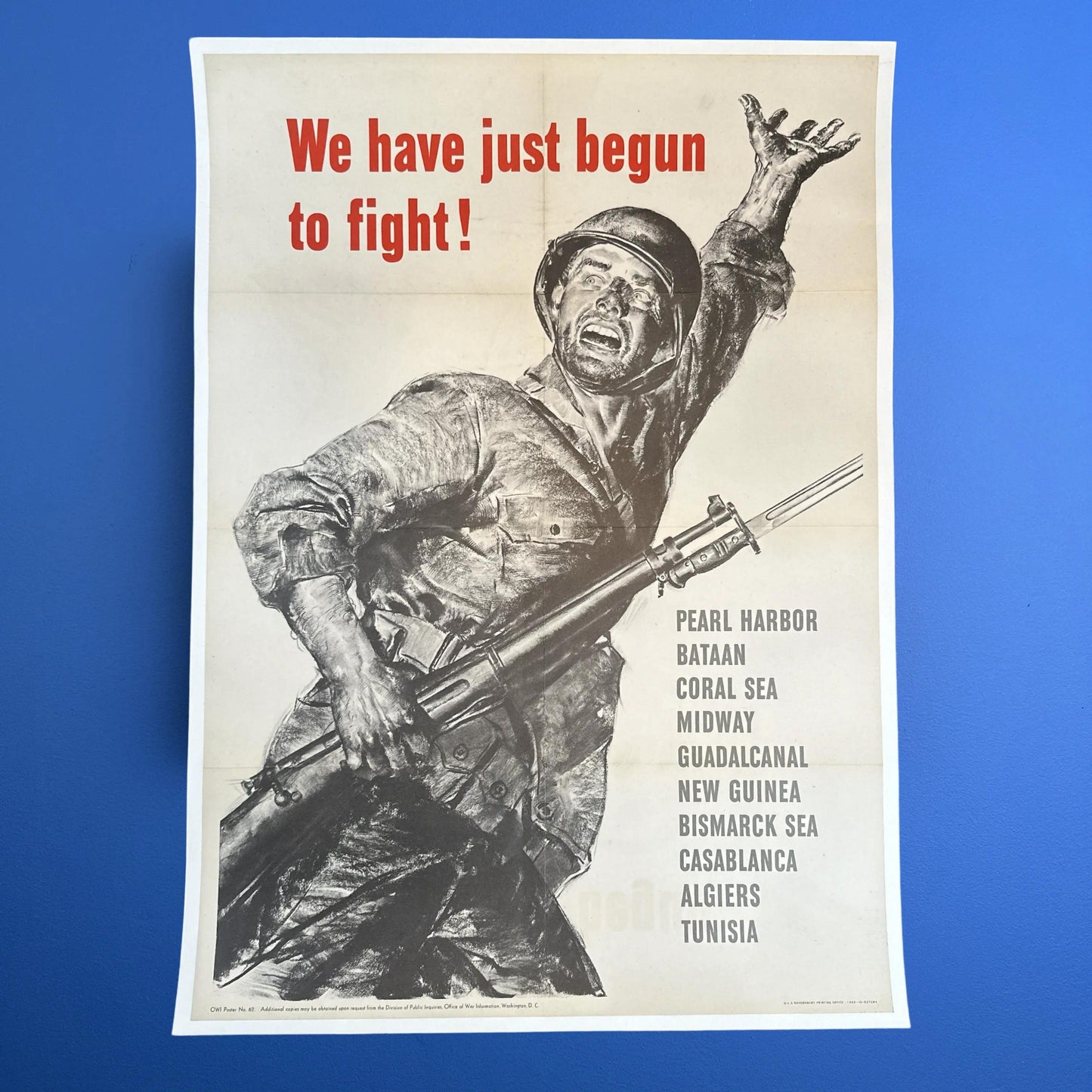 Original WWII poster — 1943 "We have just begun to fight!"