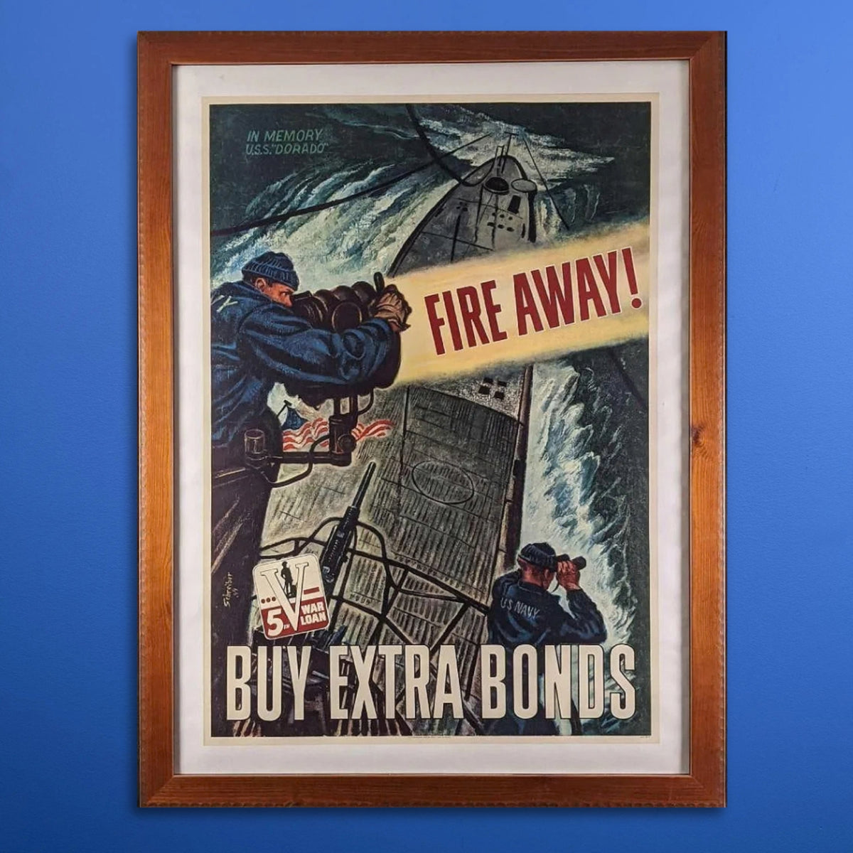 Original 1944 WWII Poster "Fire Away, for the Fifth War Loan" U.S.S. Dorado — Framed