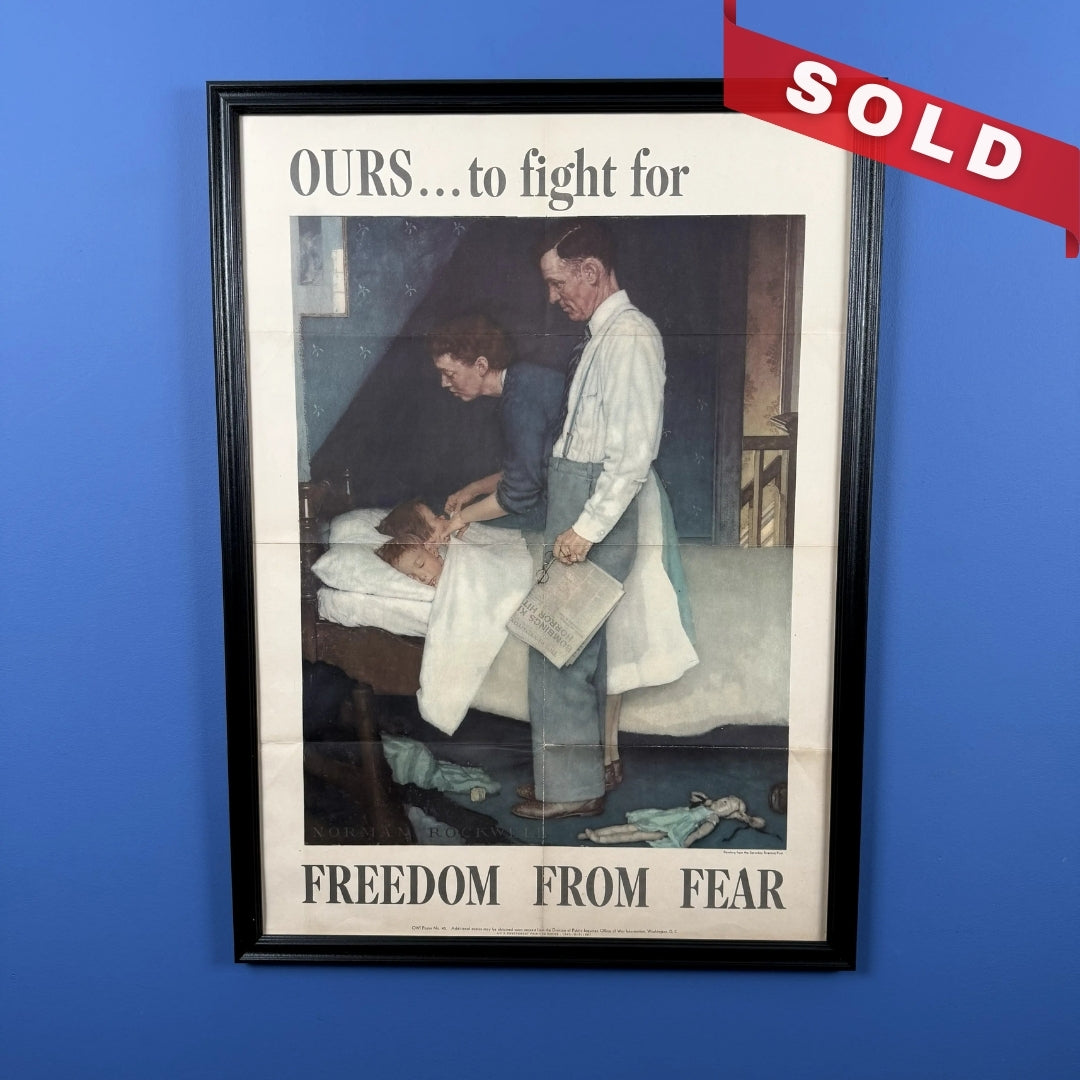 Original WWII poster — 1943 "Ours... to fight for - Freedom from Fear"