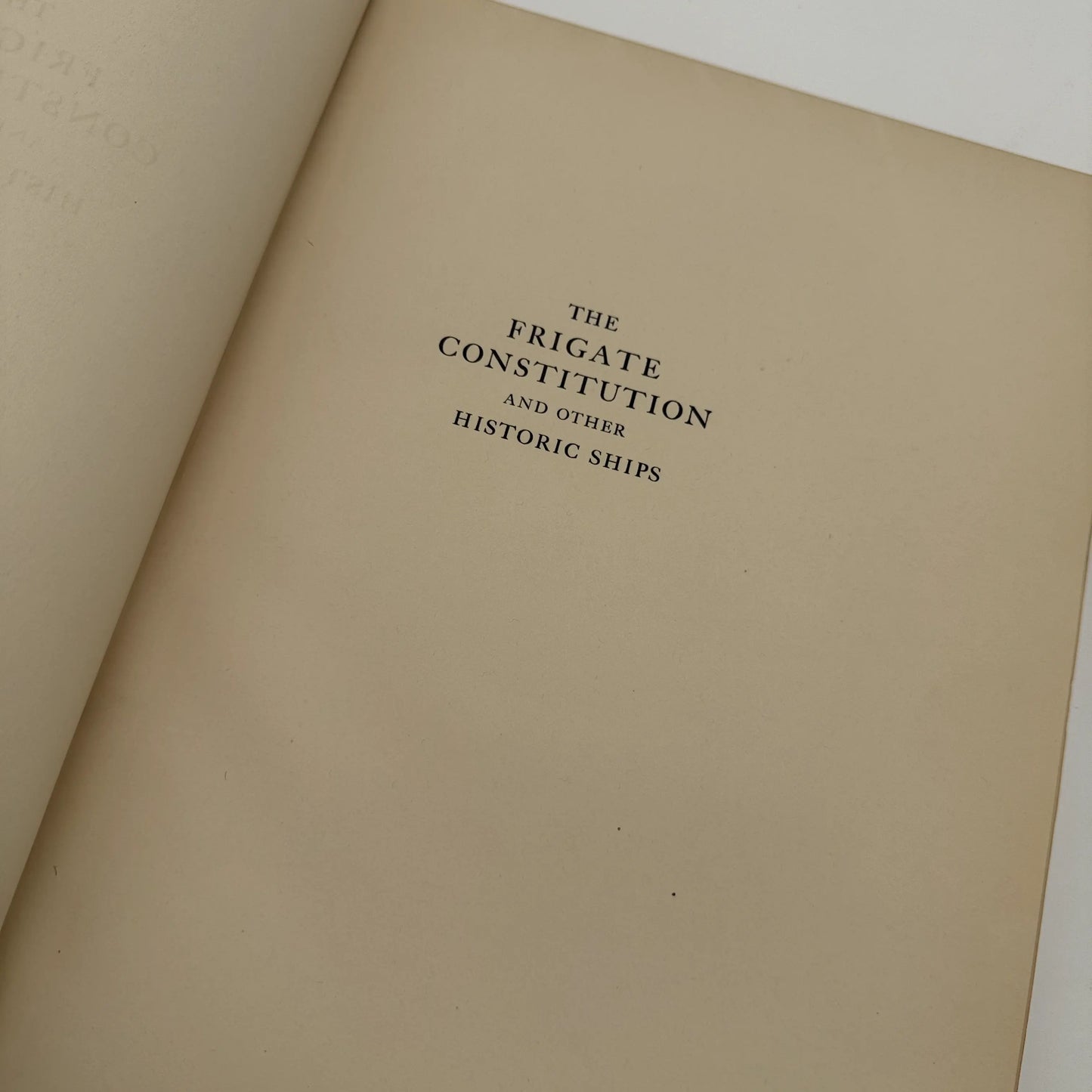 "The Frigate Constitution And Other Historic Ships" — No. 23 of 97 copies —  With wood from USS Constitution
