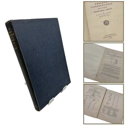 "The Frigate Constitution And Other Historic Ships" — 1928 — F. Alexander Magoun