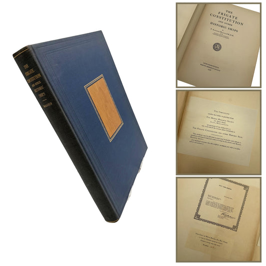 "The Frigate Constitution And Other Historic Ships" — No. 23 of 97 copies —  With wood from USS Constitution
