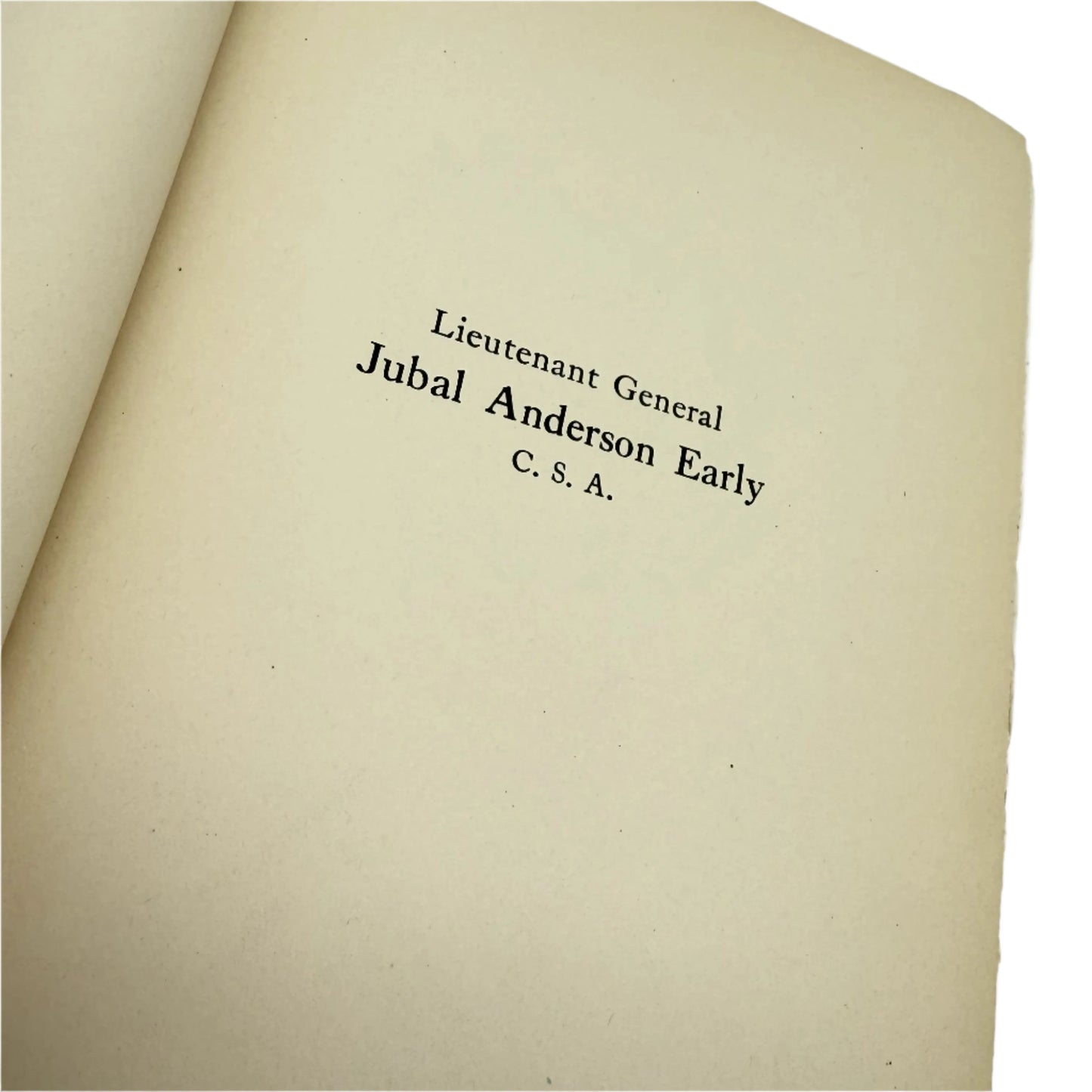 1912 "General Jubal Anderson Early: Autobiographical Sketch and Narrative of the War Between the States"