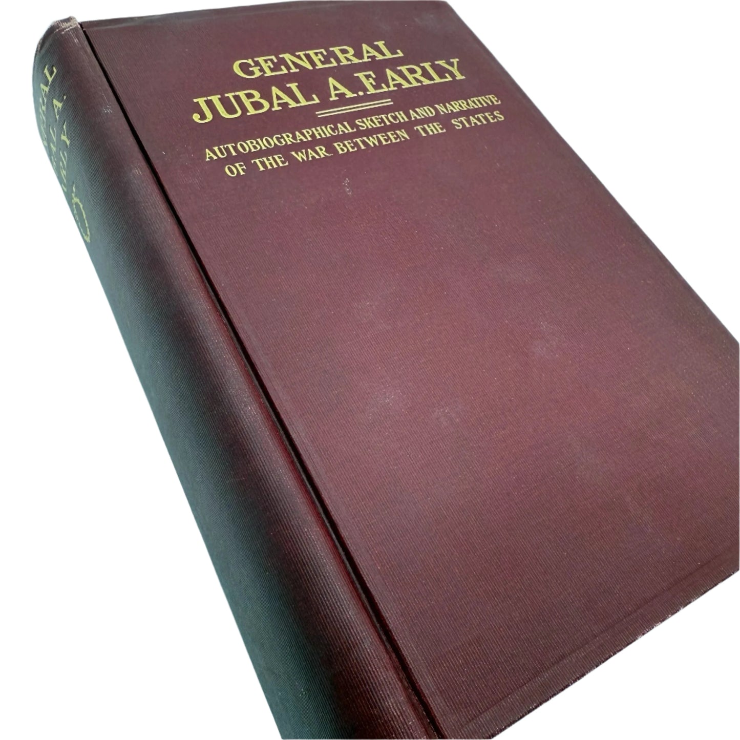 1912 "General Jubal Anderson Early: Autobiographical Sketch and Narrative of the War Between the States"