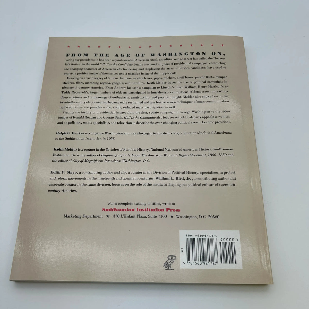 "Hail to the Candidate: Presidential Campaigns from Banners to Broadcasts" — Smithsonian Institution Press