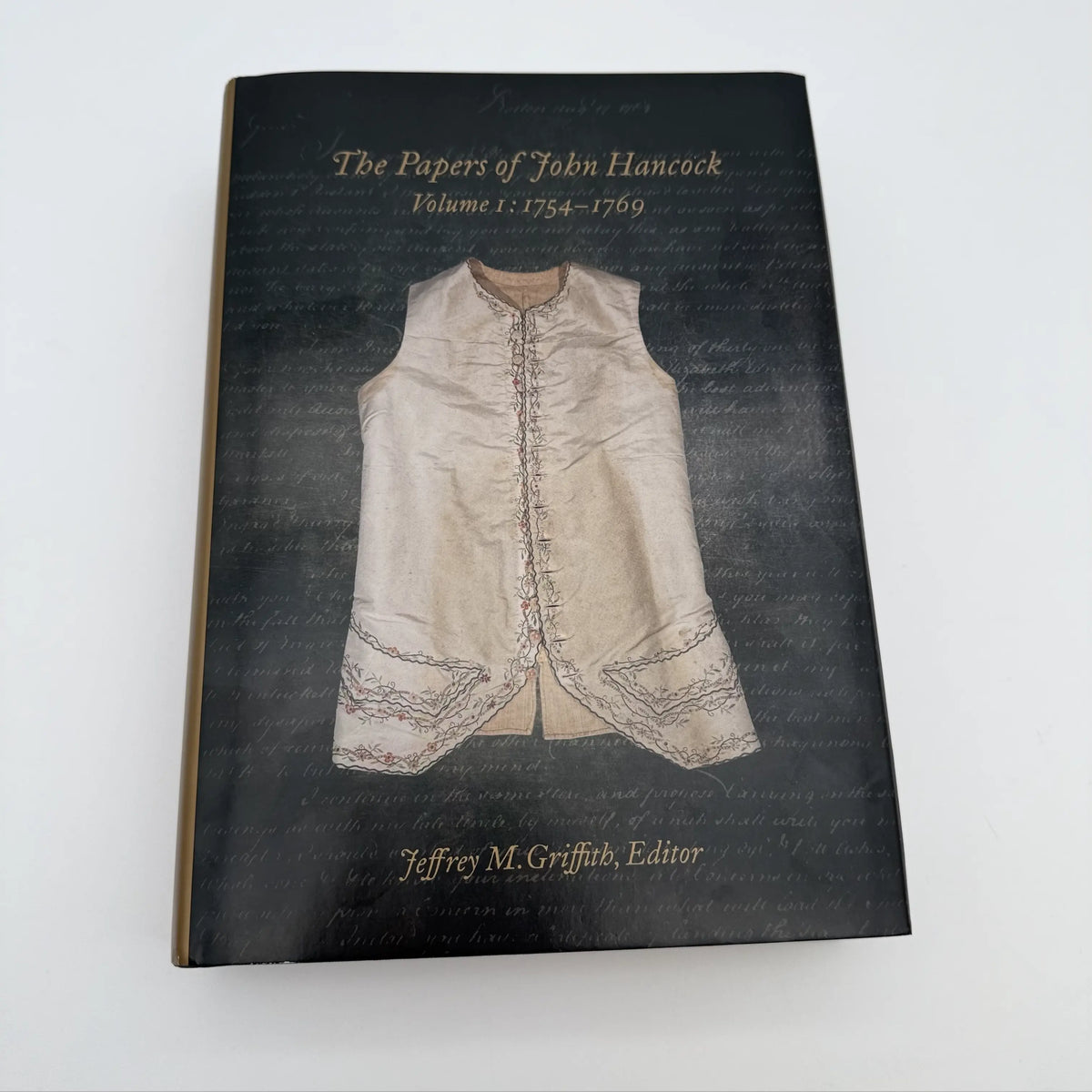 The Papers of John Hancock: Vol 1, 1754 - 1769