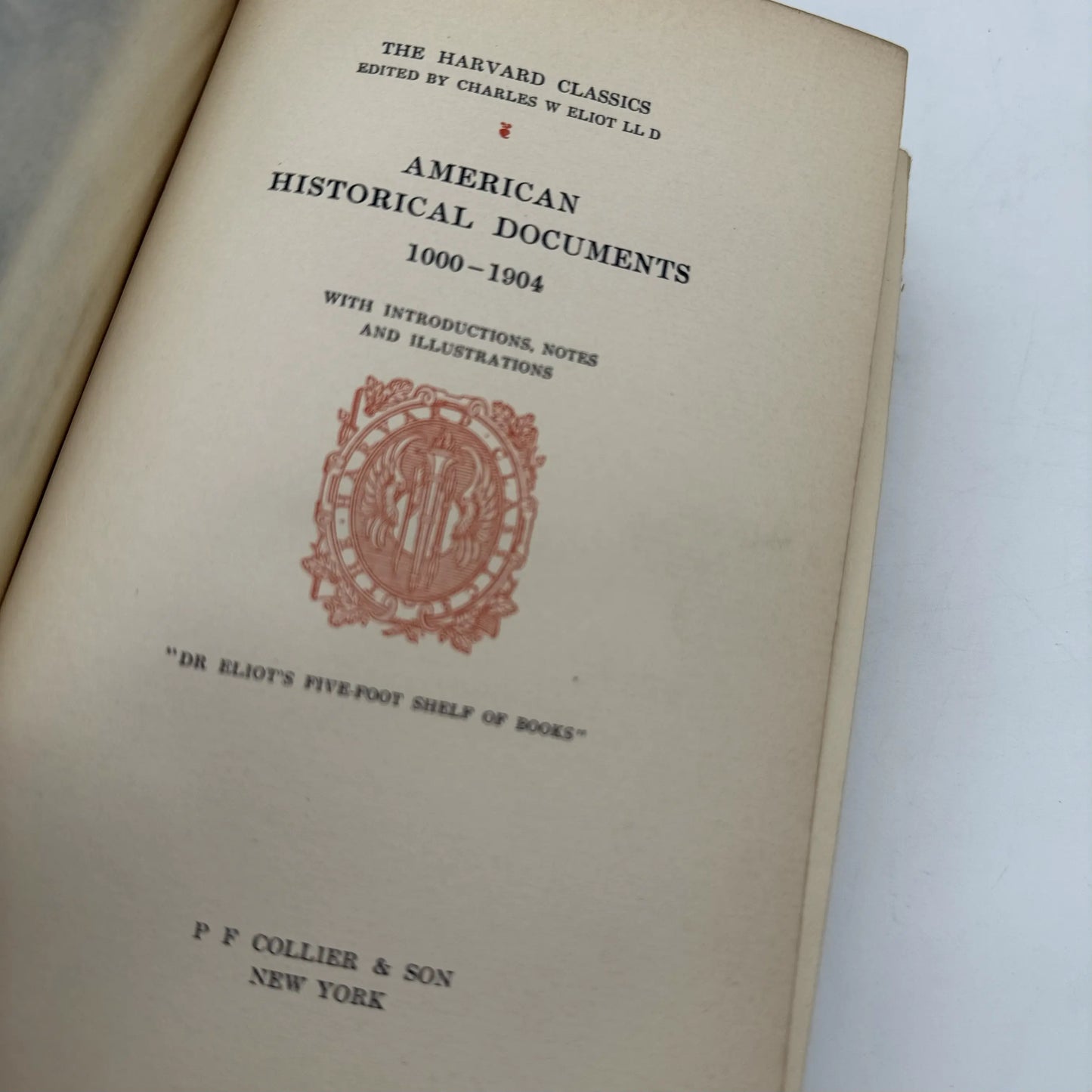 The Harvard Classics: American Historical Documents — Volume 43 — Edited by Charles W. Eliot