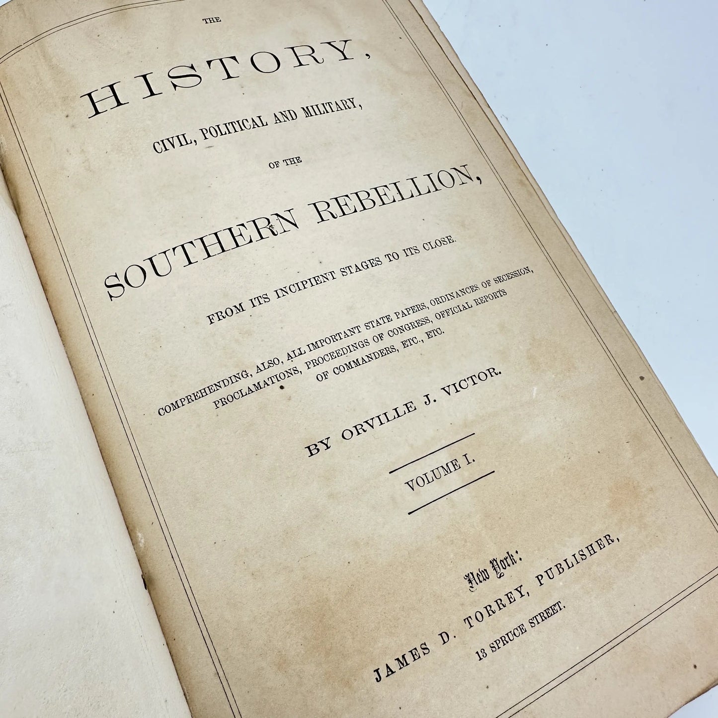 "History of the Southern Rebellion, Volumes I and II" by Orville J. Victor