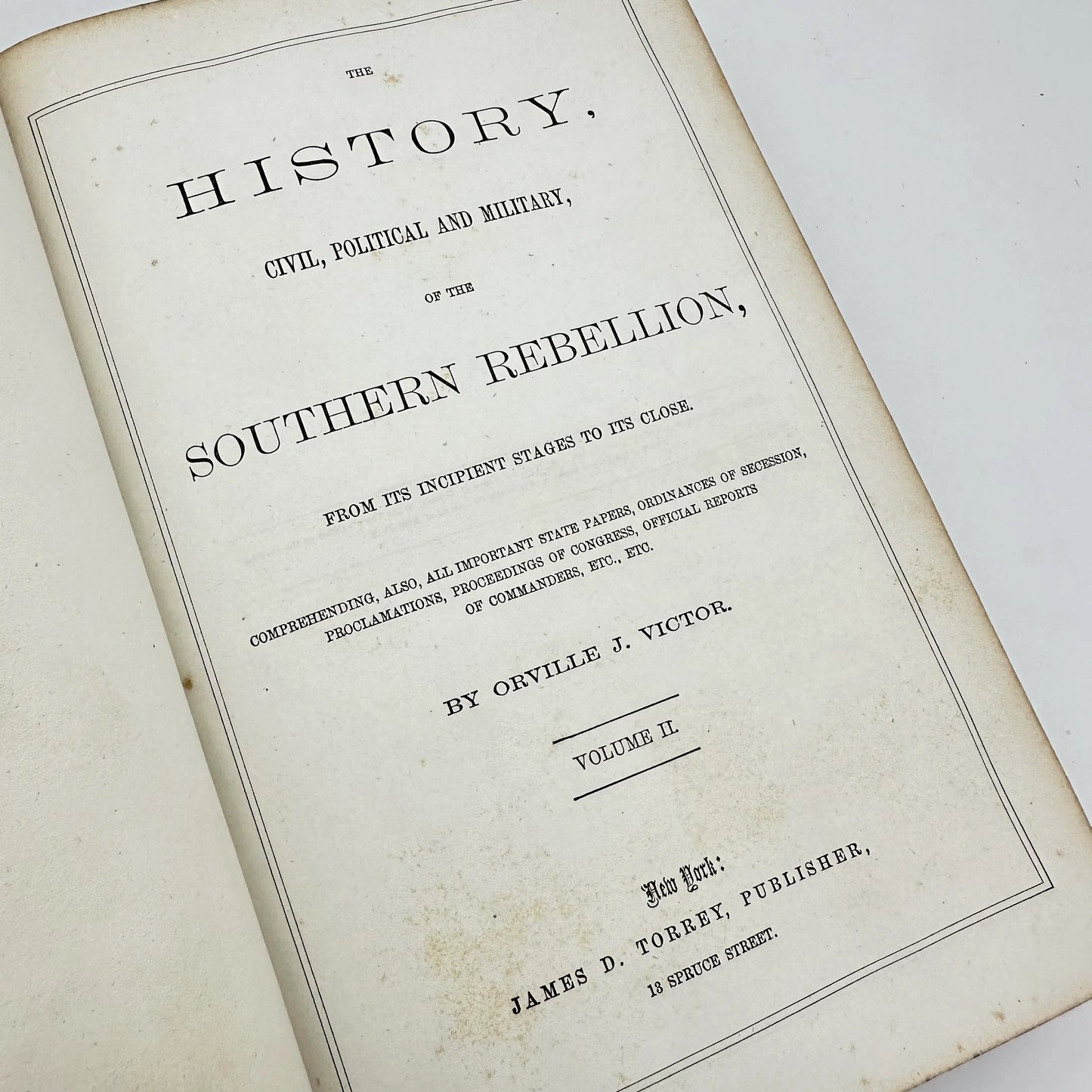 "History of the Southern Rebellion, Volumes I and II" by Orville J. Victor