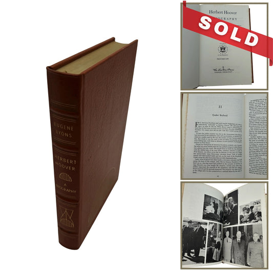 "Herbert Hoover: A Biography" by Eugene Lyons - Leather-bound, gilt-edged Easton Press edition