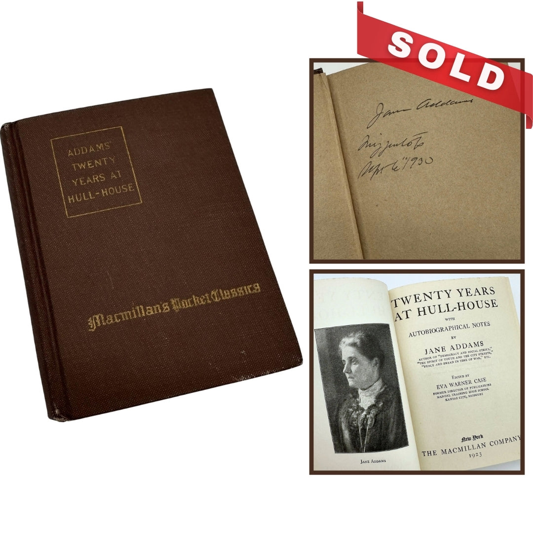 "Twenty Years at Hull-House” signed by the author, Jane Addams, 1923