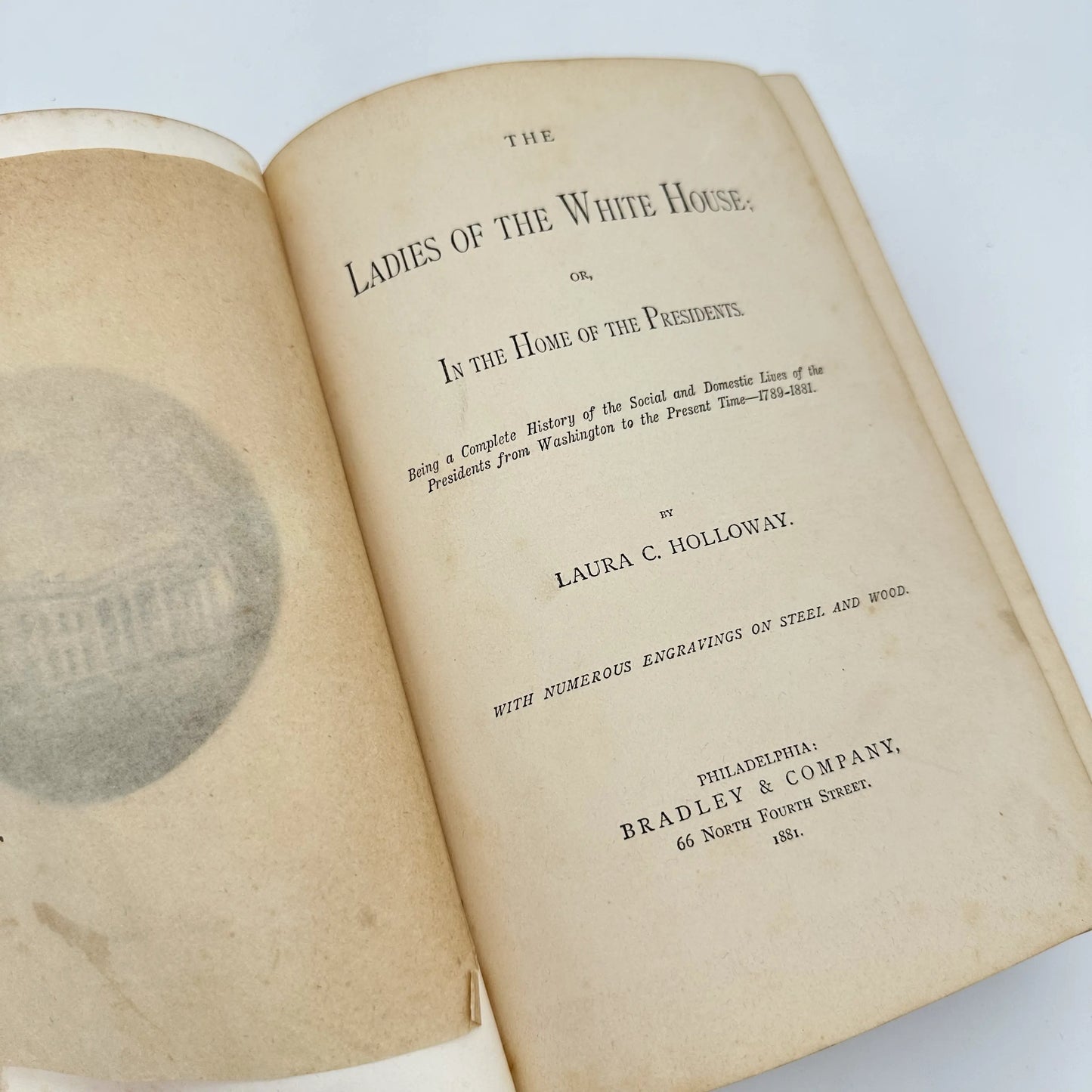 1881 "The Ladies of the White House; or, In the Home of the Presidents" by Laura C. Halloway