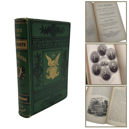 "Lives of the Presidents of the United States of America, from Washington to the Present Time" by John S.C. Abbott — 1879