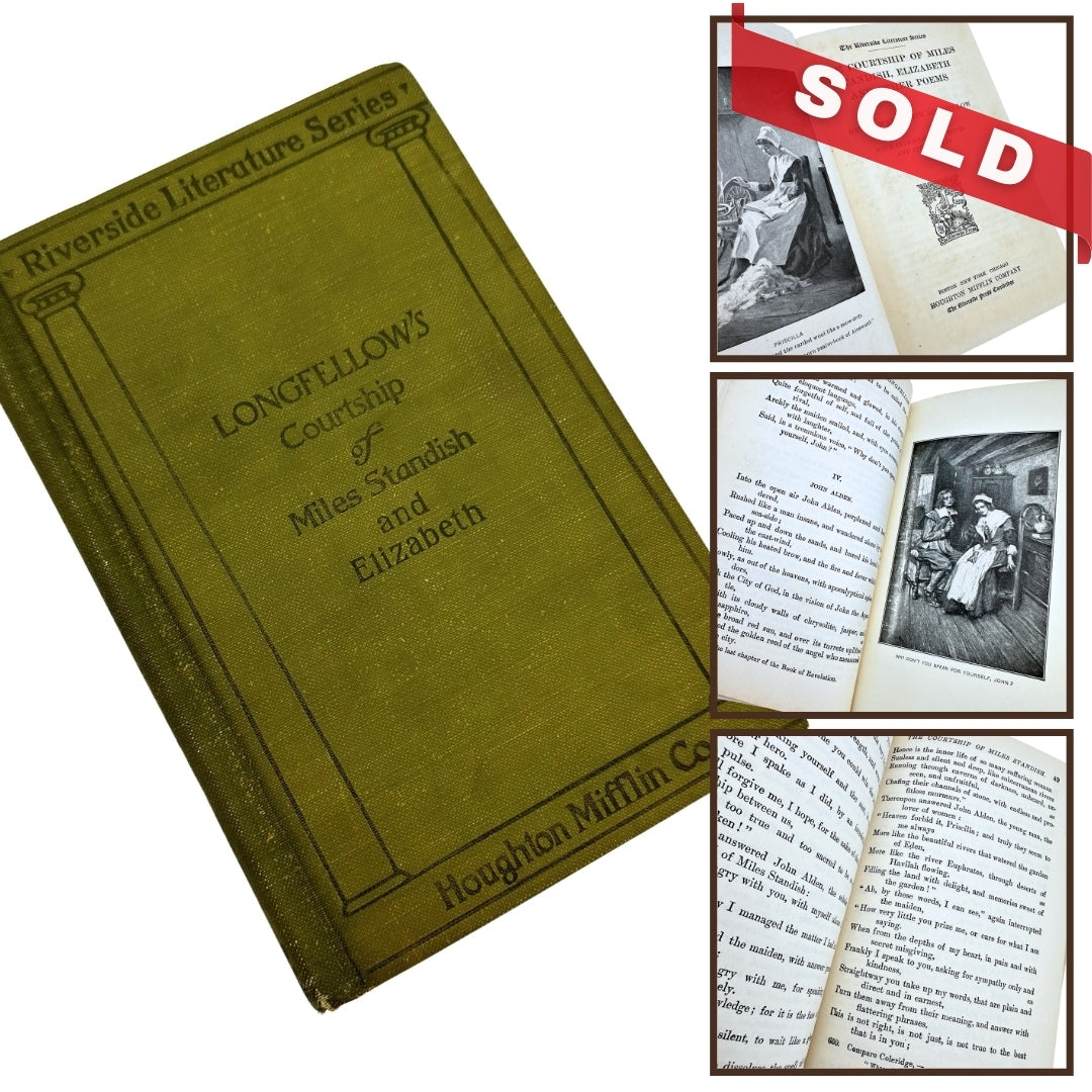 1913 "Longellow's Courtship of Miles Standish and Elizabeth" by Henry Wadsworth Longfellow