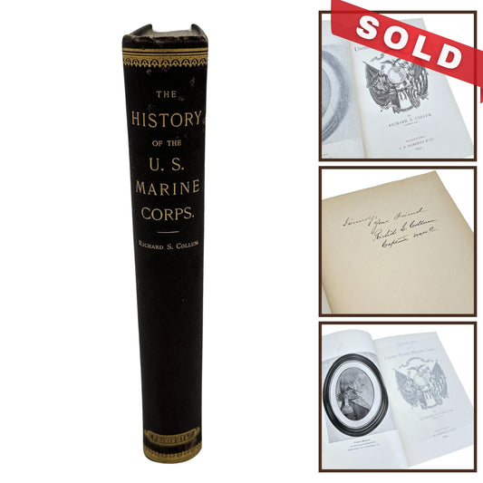 The History of the U.S.  Marine Corps — Signed by the author Richard S. Collum