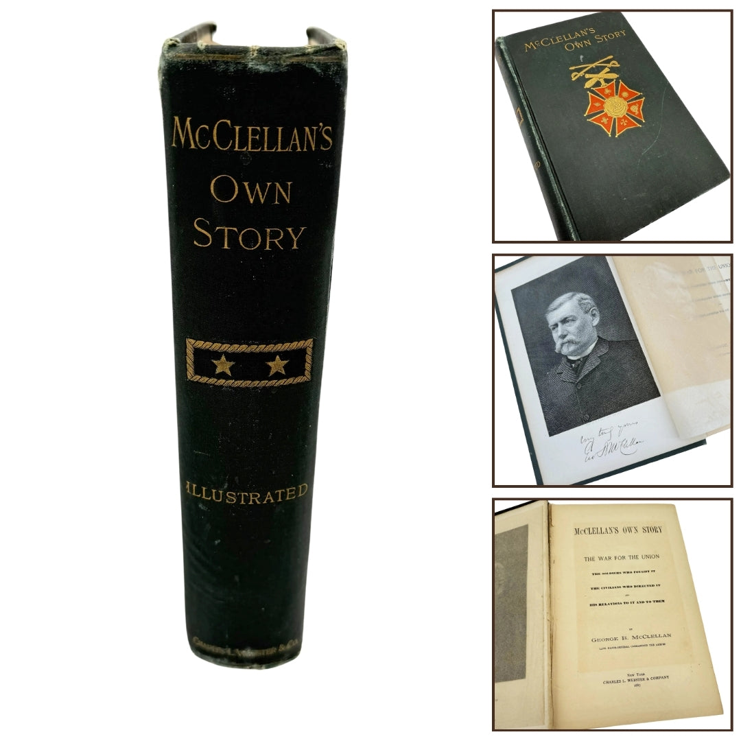 1887 "McClellan's Own Story: The War for the Union" by George B. McClellan