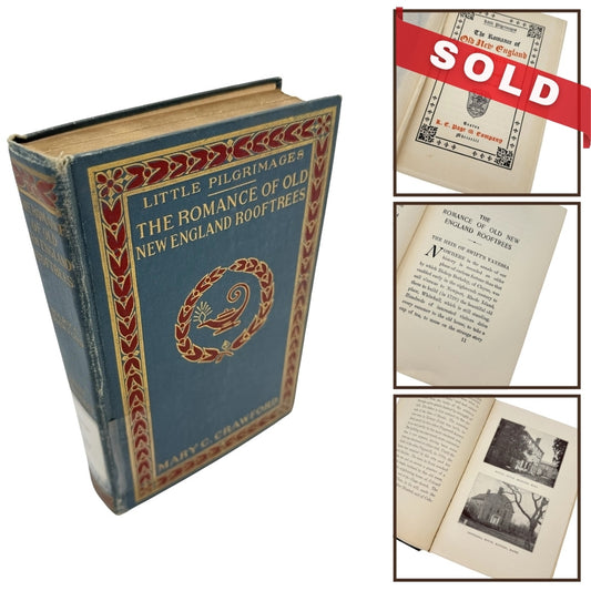 "The Romance of Old New England Roof Trees" by Mary Caroline Crawford
