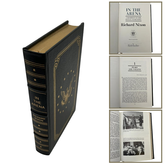 "In The Arena: A Memoir of Victory, Defeat, and Renewal" by  Richard Nixon — Easton Press edition