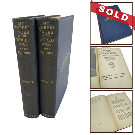 "My Experiences in the World War" by John J. Pershing — 1921 — Two Volume Set