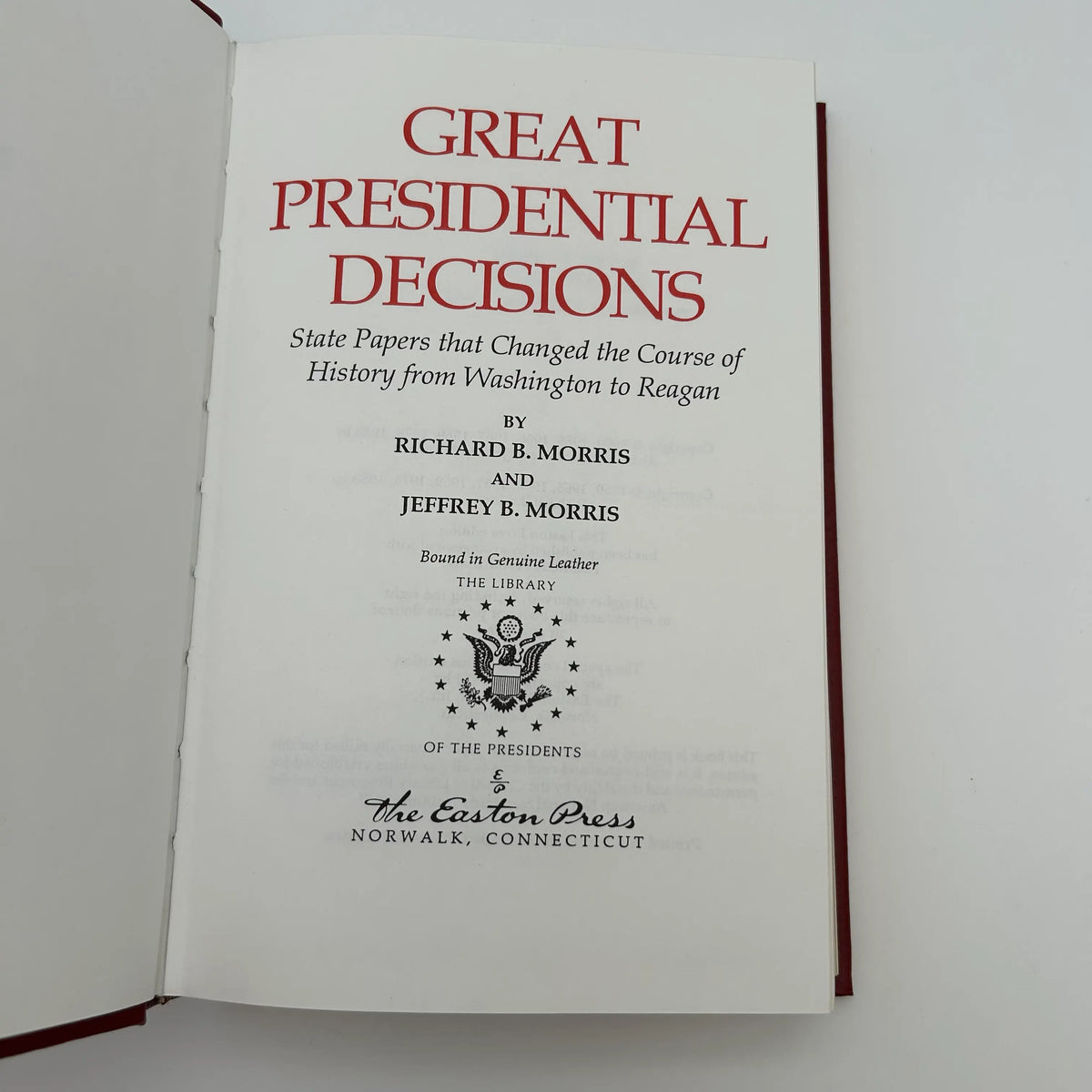 "Great Presidential Decisions" by Richard B. Morris and Jeffrey B. Morris - Leather-bound, gilt-edged Easton Press edition
