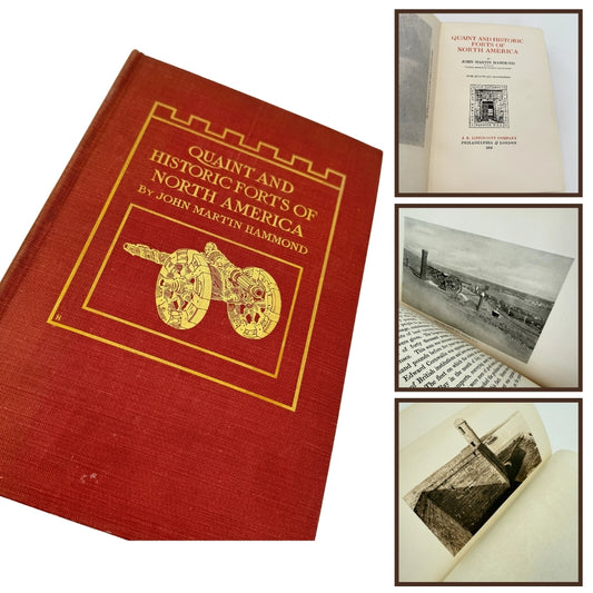 "Quaint and Historic Forts of North America" — John Martin Hammond