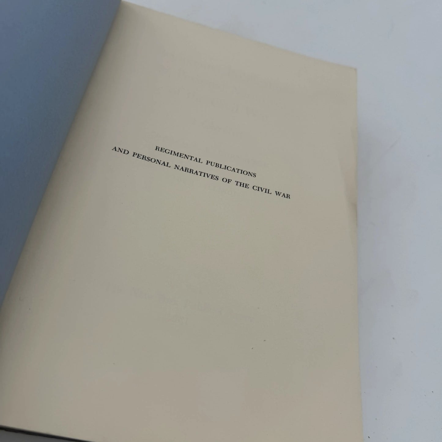 Regimental Publications and Personal Narratives of the Civil War — 7 volumes