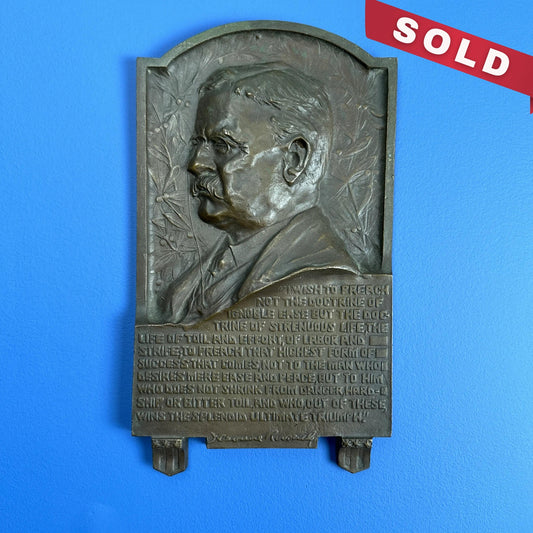 Teddy Roosevelt Bronze Plaque — The Strenuous Life — c. 1910