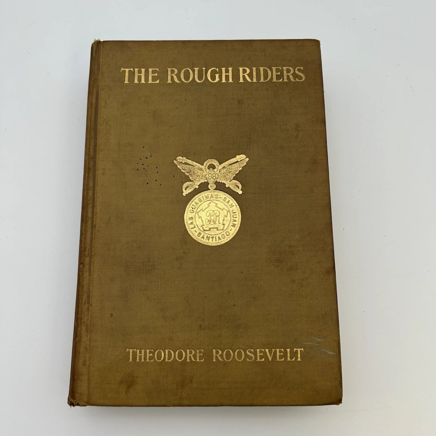 Theodore Roosevelt's "The Rough Riders"— First edition — 1899